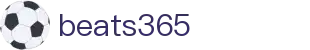 beats365(中国区)-唯一官方网站